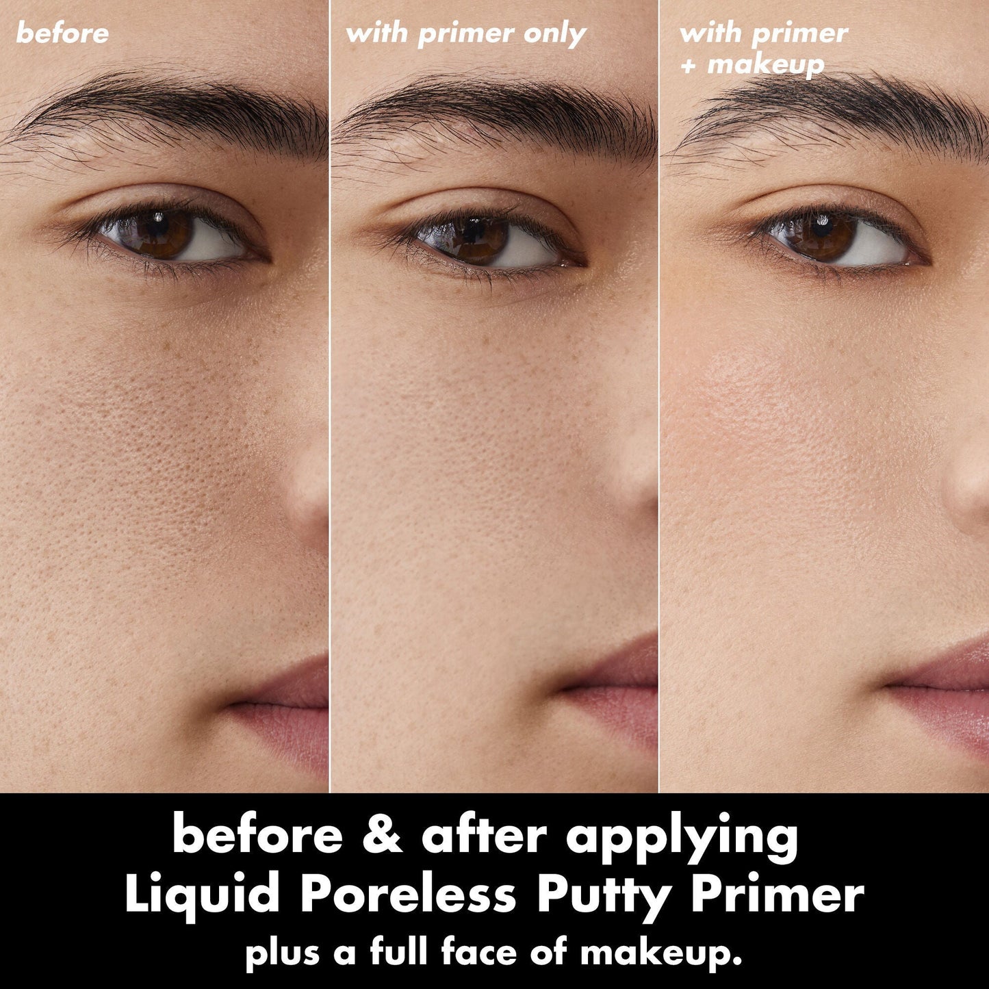 liquid-poreless-putty-primer-m1 0326_EDU_LiquidPorelessPuttyPrimer_BA_TRIPTYCH_Patrick.jpg