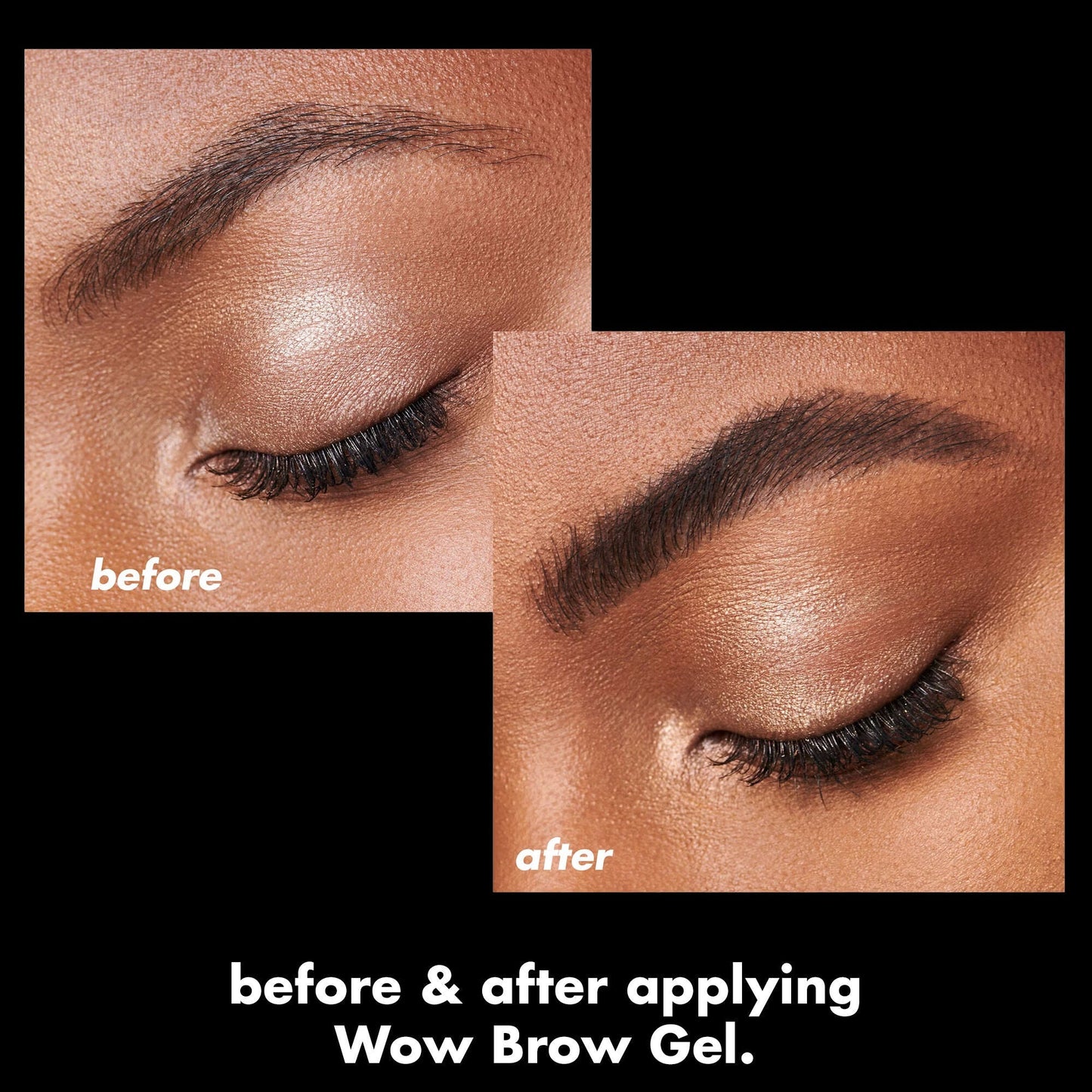 wow-brow-gel-o4 0326_EDU_WowBrowGel_BA_4c8d01a5-a57e-49b1-b700-6633dd9cc1f3.jpg