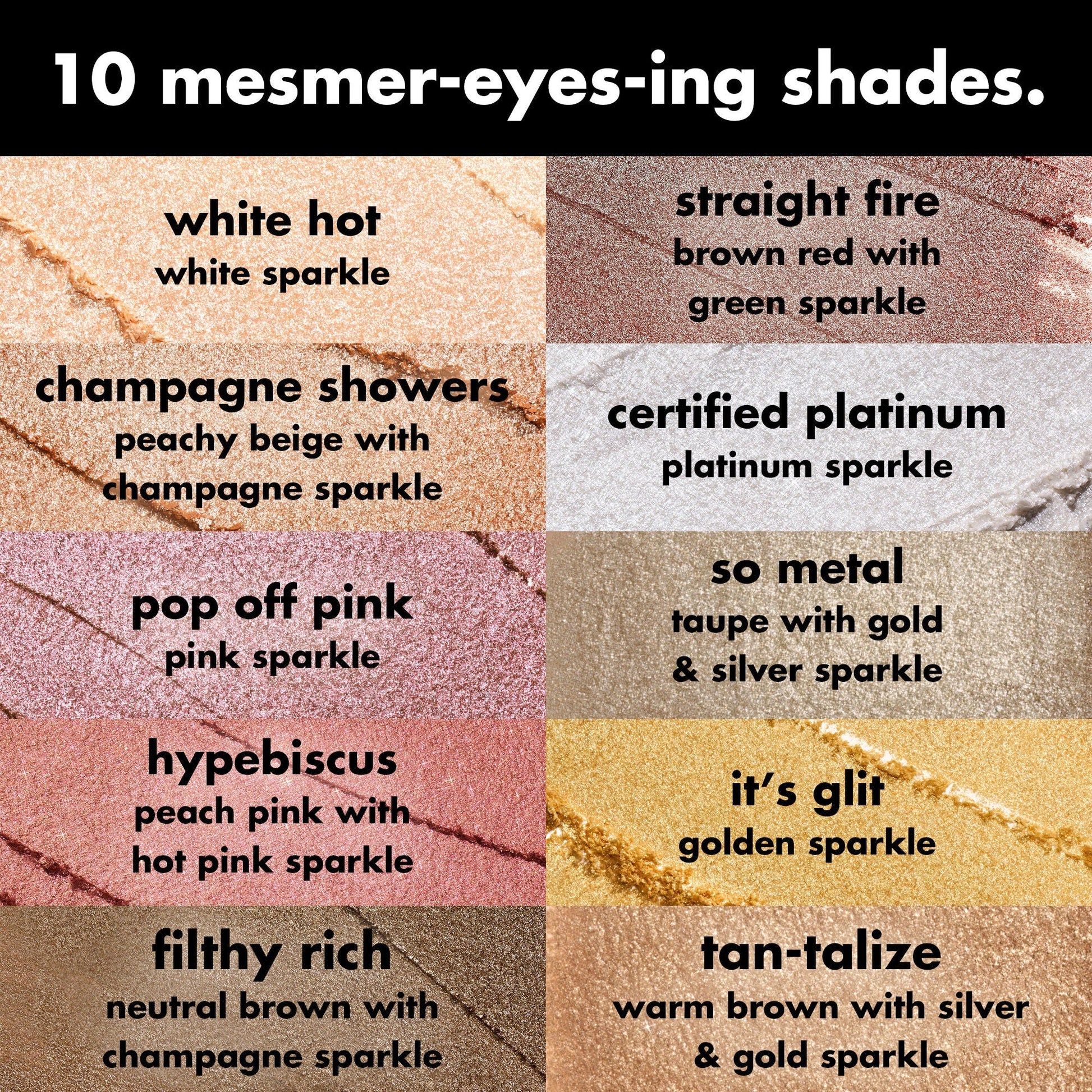 fine-as-fleck-glitter-eyeshadow-b1 0426_EDU_FineAsFleckGlitterEyeshadow_Shades_a07320f2-c485-4bd7-8b95-97a190321f0c.jpg
